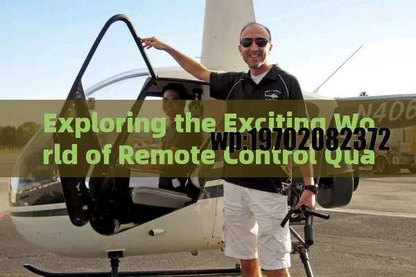 Exploring the Exciting World of Remote Control Quadcopter in the USA