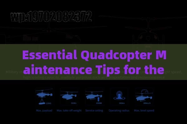 Essential Quadcopter Maintenance Tips for the USA