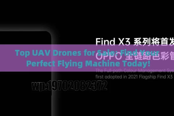 Top UAV Drones for Sale: Find Your Perfect Flying Machine Today!