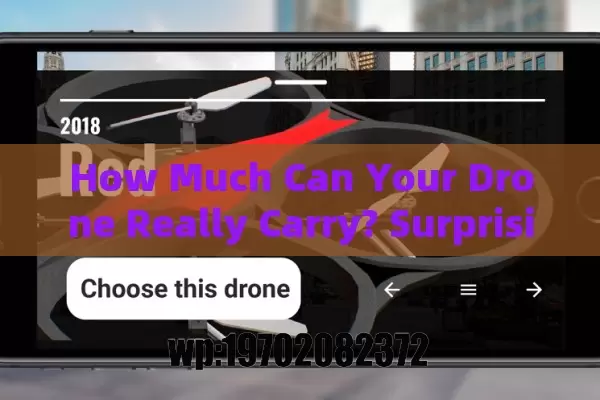 How Much Can Your Drone Really Carry? Surprising Limits & Real-World Uses